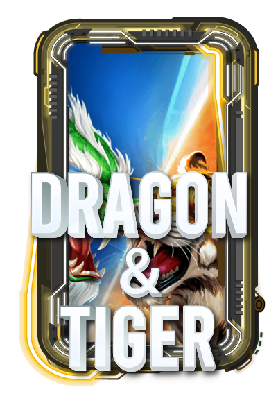 DRAGON & TIGER