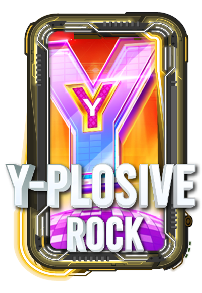 Y-PLOSIVE ROCK