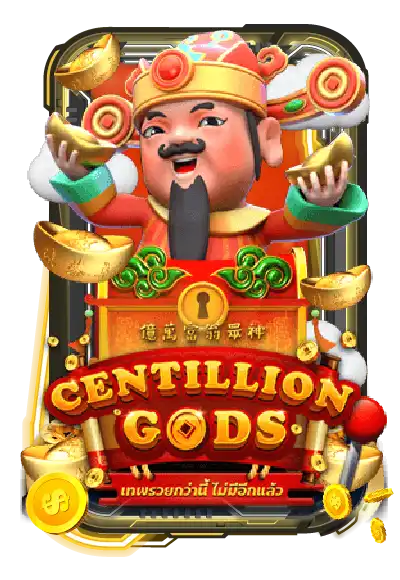 Centillion Gods