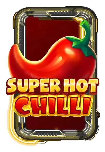 Super Hot Chilli