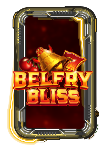Belfry Bliss Hold and Win