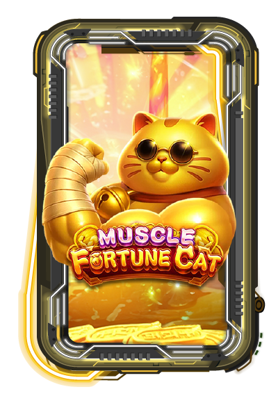 MUSCLE FORTUNE CAT