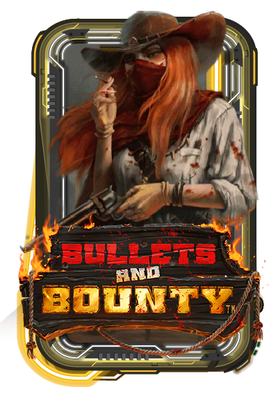 Bullets and Bounty