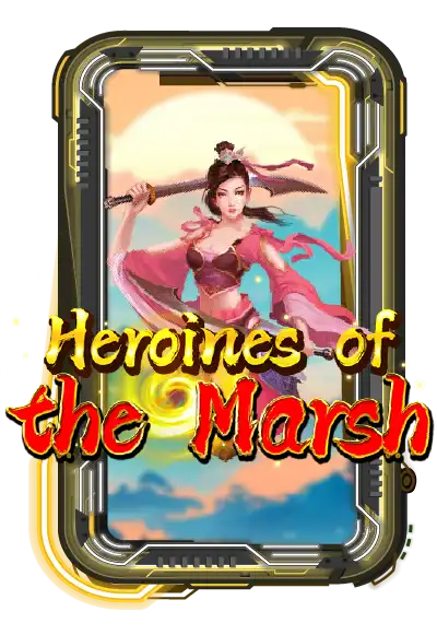Heroines of the Marsh