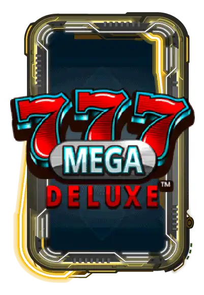 777 Mega Deluxe