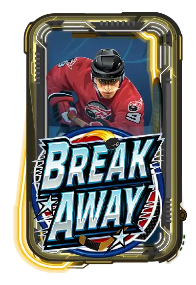 Break Away