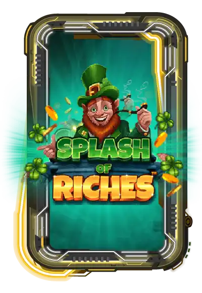 Splash of Riches