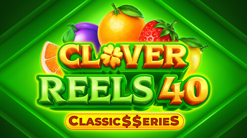 Clover Reels 40: Classic Series