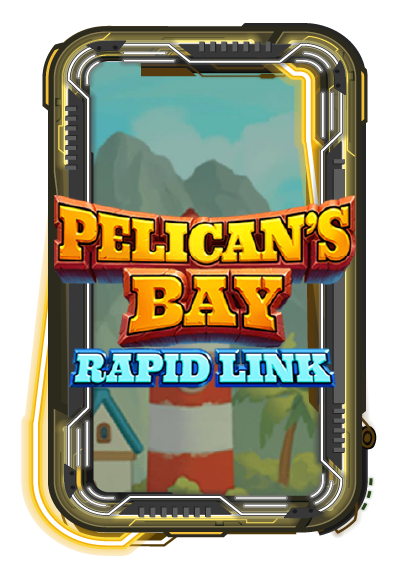 Pelican's Bay: Rapid Link