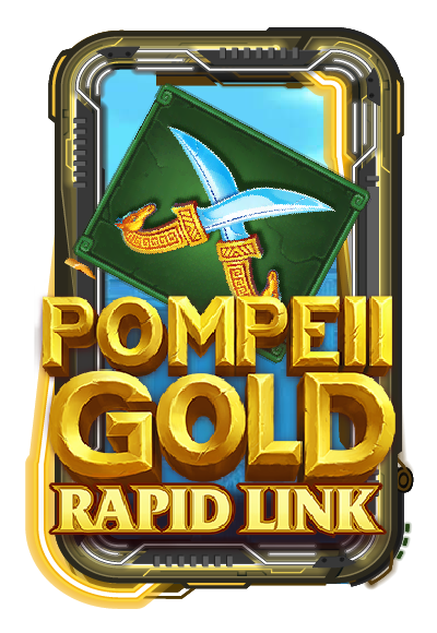 Pompeii Gold: Rapid Link