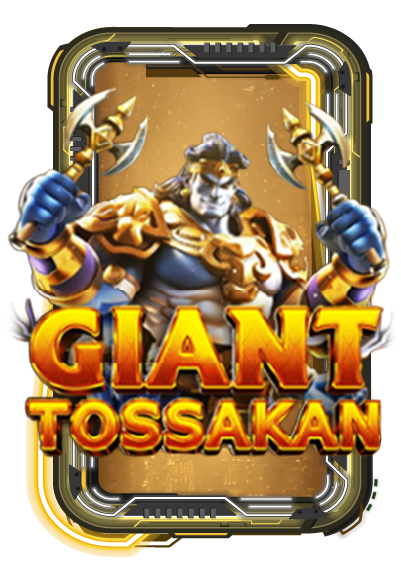 Giant Tossakan