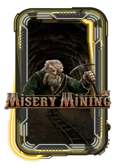 Misery Mining