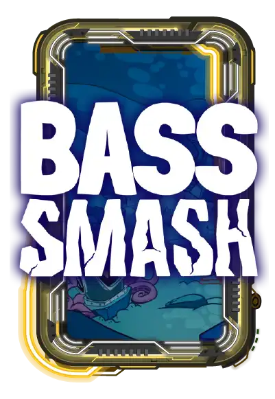 Bass Smash