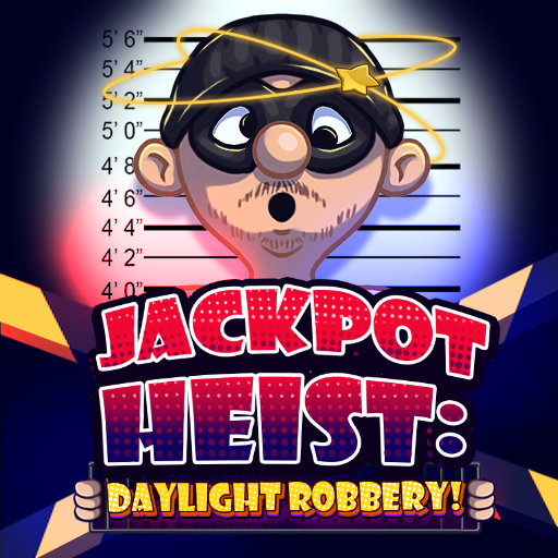 Jackpot Heist: Daylight Robbery