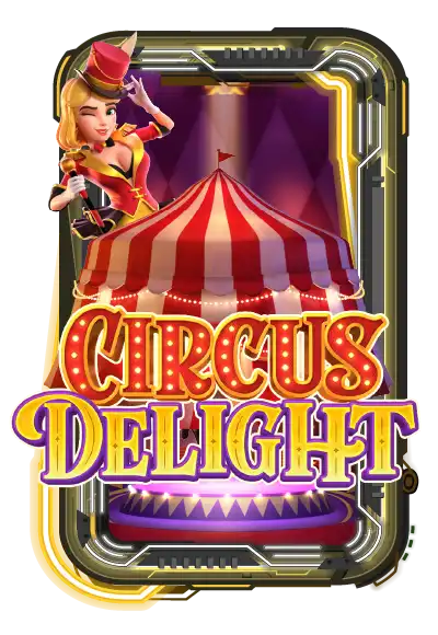 Circus Delight