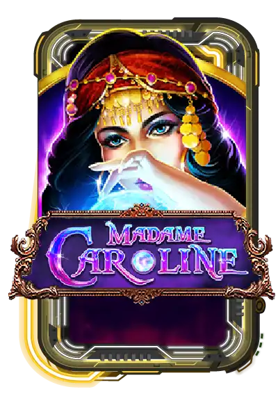MADAME CAROLINE