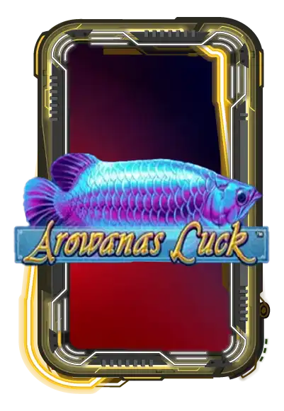 Arowana's Luck
