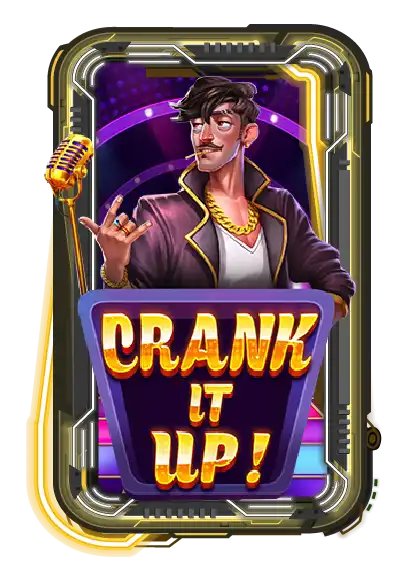 Crank it Up