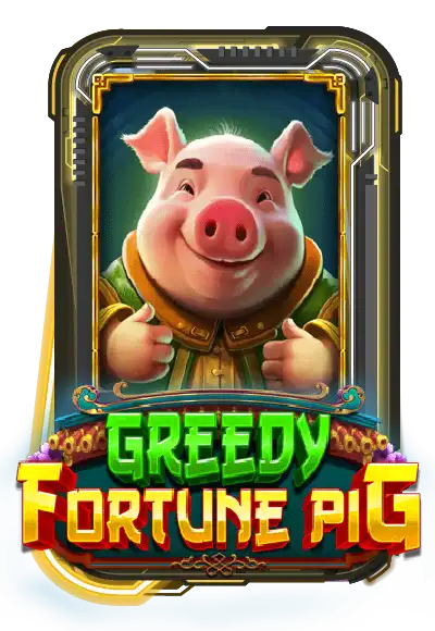 Greedy Fortune Pig