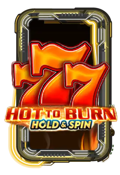 Hot to Burn Hold and Spin