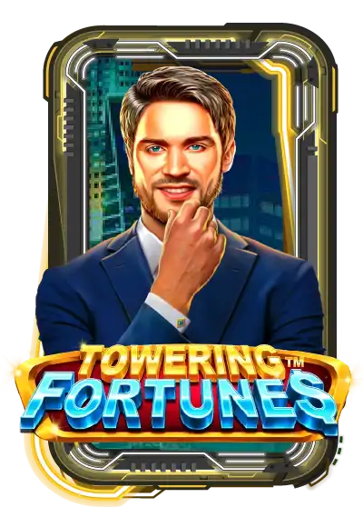 Towering Fortunes