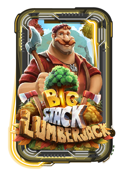 Big Stack Lumberjack