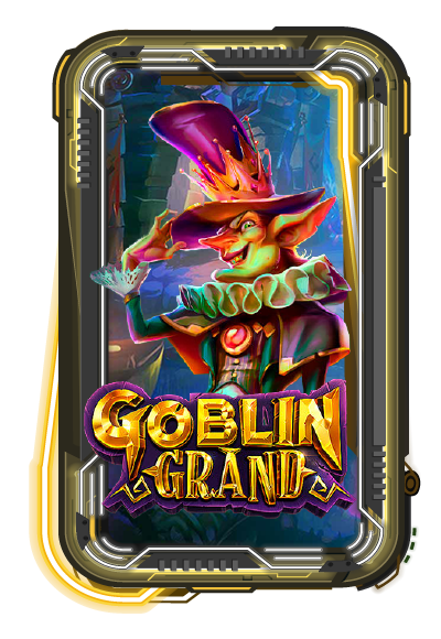 Goblin Grand