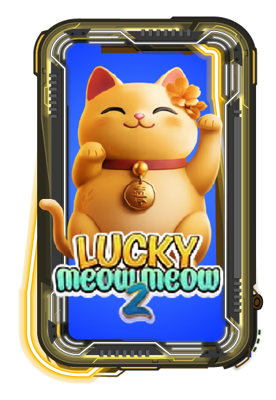 Lucky Meow Meow 2