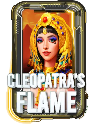 CLEOPATRA'S FLAME