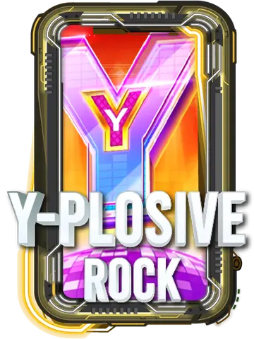 Y-PLOSIVE ROCK