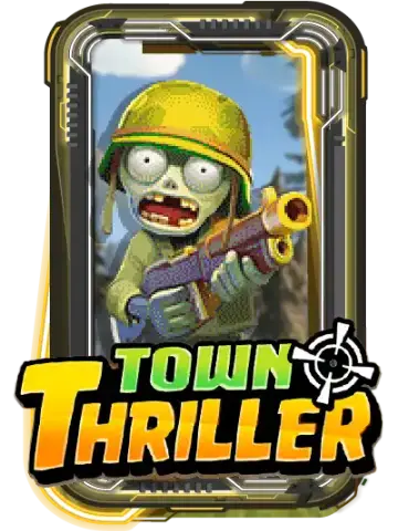 THRILLER TOWN
