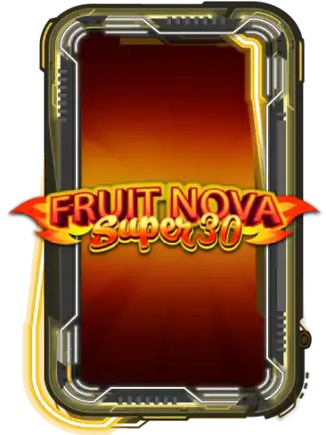 Fruit Super Nova 30