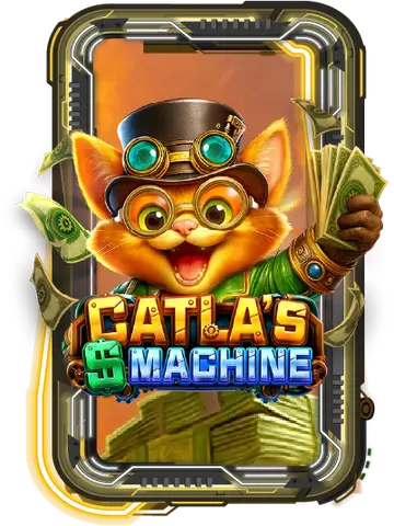 CATLA'S MONEY MACHINE