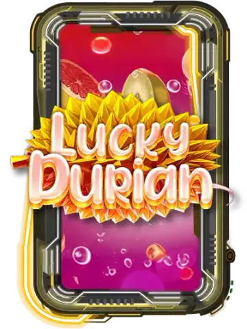 Lucky Durian