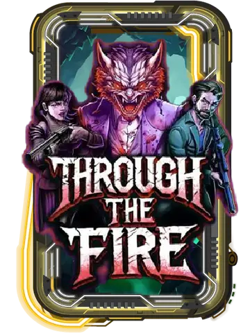 Through The Fire
