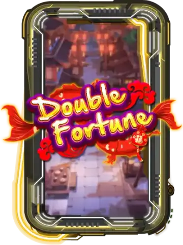 Double Fortune