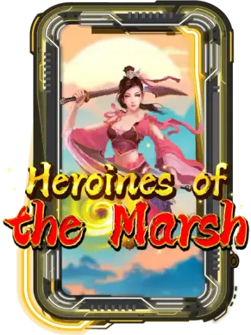 Heroines of the Marsh