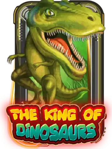 The King of Dinosaurs