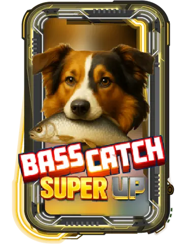 Bass Catch SUPER UP