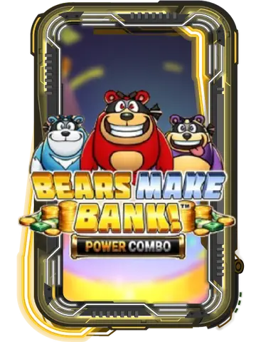 Bears Make Bank! Power Combo