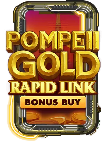 Pompeii Gold: Rapid Link Bonus Buy