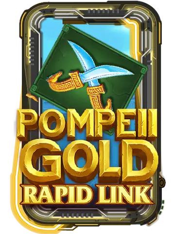 Pompeii Gold: Rapid Link