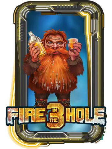 Fire in the Hole 3