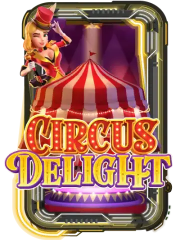 Circus Delight