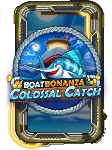 Boat Bonanza Colossal Catch