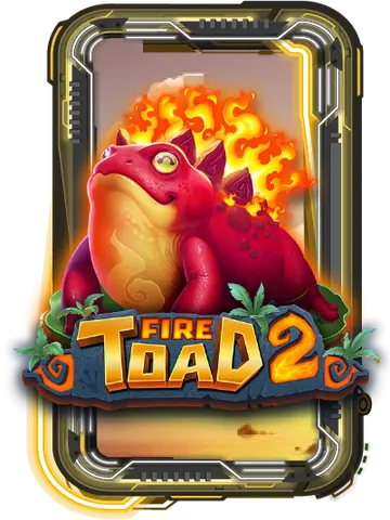 Fire Toad 2