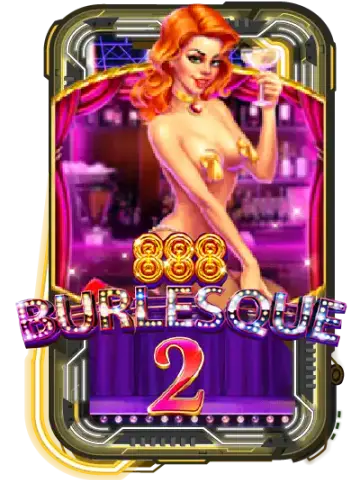 BURLESQUE 2
