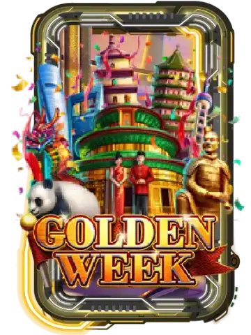 GOLDEN WEEK