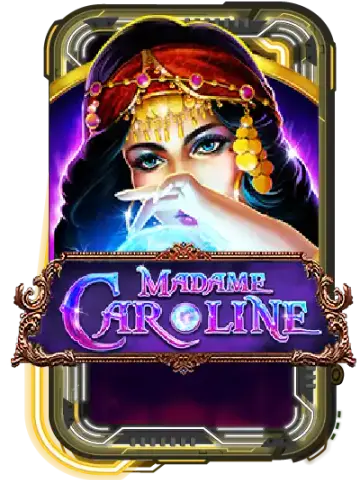 MADAME CAROLINE