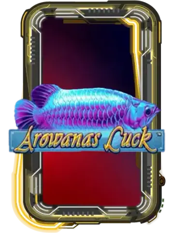 Arowana's Luck